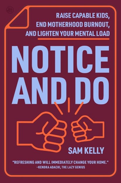 Notice and Do, Sam Kelly - Gebonden - 9780063460911