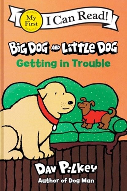 Big Dog and Little Dog Getting in Trouble, Dav Pilkey - Gebonden - 9780063464261
