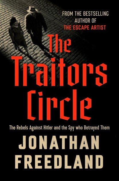 The Traitors Circle, Jonathan Freedland - Paperback - 9780063466784