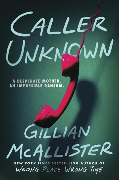 Caller Unknown, Gillian McAllister - Paperback - 9780063466814