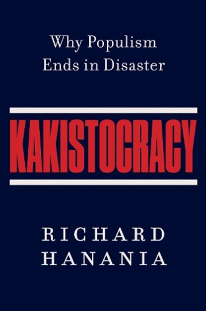 Kakistocracy, Richard Hanania - Gebonden - 9780063479999