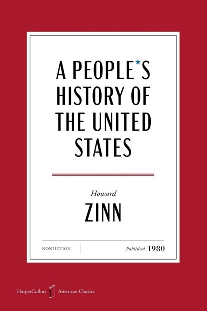 A People's History of the United States American Classics Edition, Howard Zinn - Paperback - 9780063484214