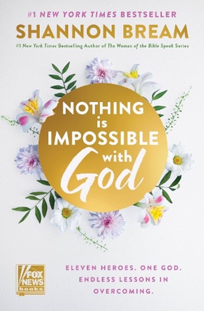 Nothing Is Impossible with God, Shannon Bream - Gebonden - 9780063487659