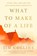 What to Make of a Life, Jim Collins - Gebonden - 9780063488809