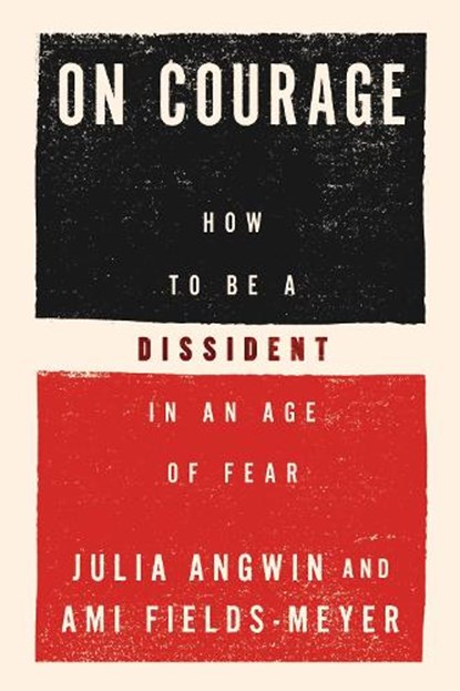 On Courage, Julia Angwin ; Ami Fields-Meyer - Gebonden - 9780063491946