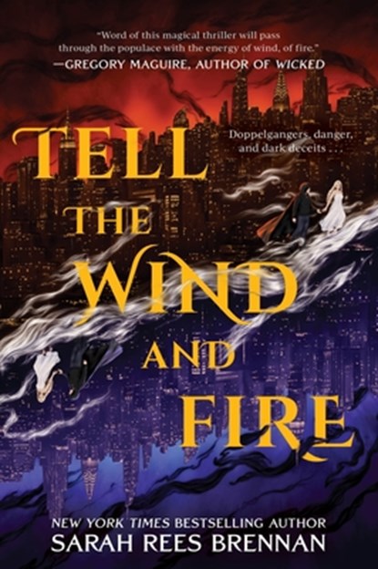 Tell the Wind and Fire, Sarah Rees Brennan - Paperback - 9780063499881