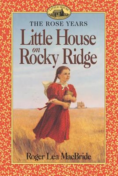 Little House on Rocky Ridge, Roger Lea MacBride - Paperback - 9780064404785