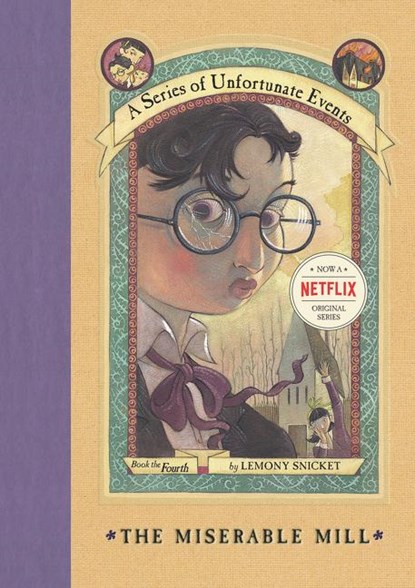 The Miserable Mill, Lemony Snicket - Gebonden - 9780064407694
