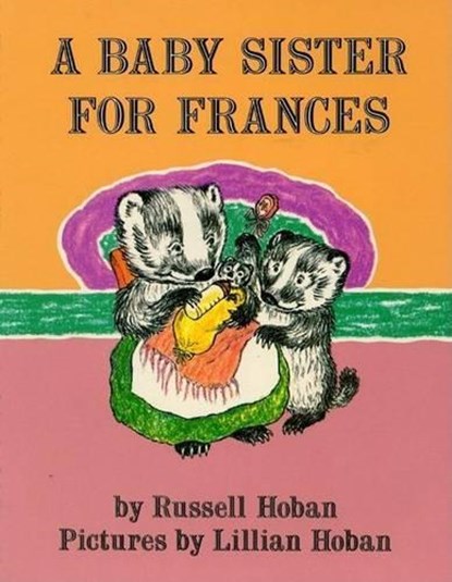 A Baby Sister for Frances, Russell Hoban - Paperback - 9780064430067
