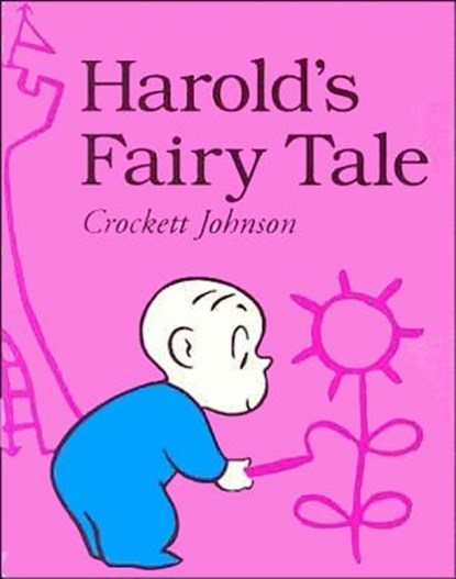 Harold's Fairy Tale, Crockett Johnson - Paperback - 9780064433471