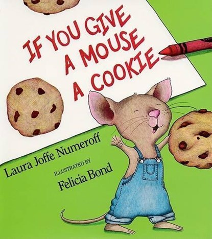 If You Give a Mouse a Cookie Big Book, Laura Joffe Numeroff - Paperback - 9780064434096