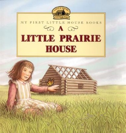 Little Prairie House, Laura Ingalls Wilder - Paperback - 9780064435260