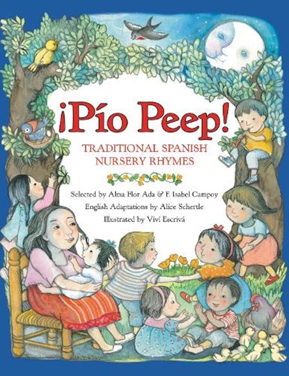 Pio Peep!, Alma Flor Ada ; F. Isabel Campoy - Paperback - 9780064438681