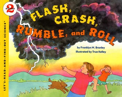 Flash Crash Rumble and Roll, Franklyn M Branley - Paperback - 9780064451796