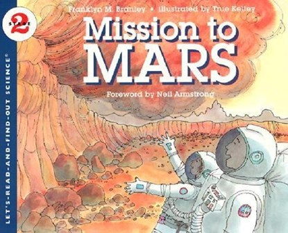 Mission to Mars, Dr. Franklyn M. Branley - Paperback - 9780064452335