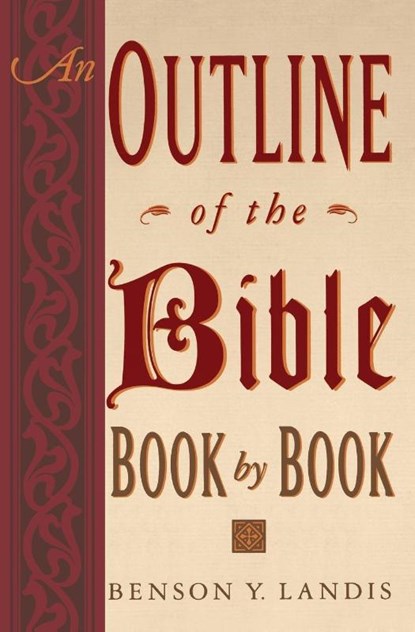 An Outline of the Bible, Book by Book, Benson Y. Landis - Paperback - 9780064632638