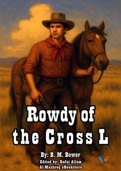 Rowdy of the Cross L, B. M. Bower - Ebook - 9780065847932
