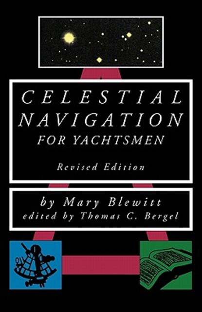 Celestial Navigation for Yachtsmen, Mary Blewitt - Paperback - 9780070059283