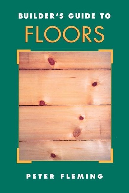 Builder's Guide to Floors, Peter Fleming - Paperback - 9780070218987