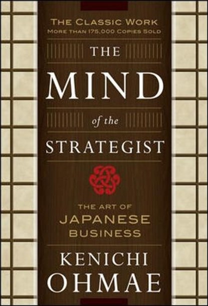 The Mind Of The Strategist: The Art of Japanese Business, Kenichi Ohmae - Paperback - 9780070479043