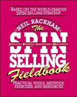 The SPIN Selling Fieldbook: Practical Tools, Methods, Exercises and Resources - Neil Rackham - 9780070522350