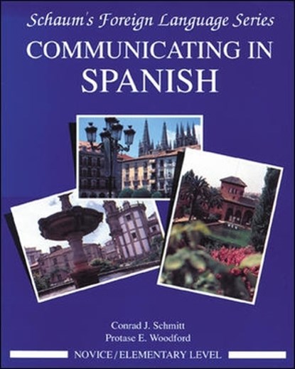 Communicating in Spanish (Novice Level), Conrad J. Schmitt - Paperback - 9780070566422
