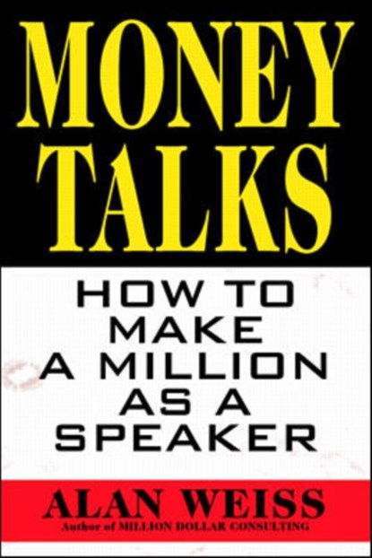 Money Talks, Alan Weiss - Paperback - 9780070696150