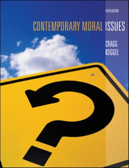 Contemporary Moral Issues, Wesley Cragg ; Christine Koggel - Paperback - 9780070930100