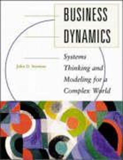 Business Dynamics: Systems Thinking and Modeling for a Complex World (Int'l Ed), John Sterman - Paperback - 9780071179898
