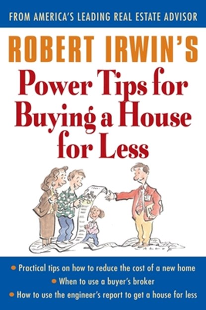 Robert Irwin's Power Tips for Buying a House for Less, Robert Irwin - Paperback - 9780071356879