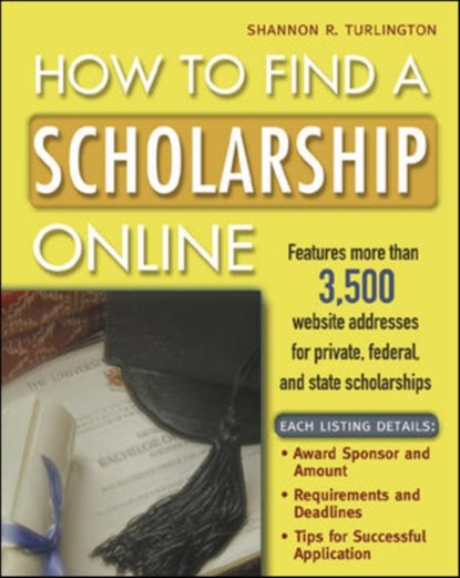 How to Find a Scholarship Online, Shannon Turlington - Paperback - 9780071365116