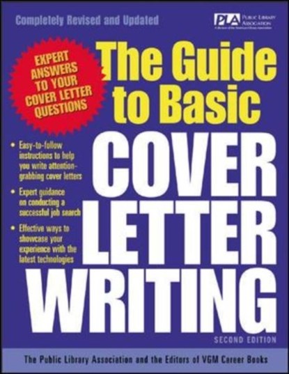 The Guide to Basic Cover Letter Writing, Public Library Association ; Editors Of Vgm - Paperback - 9780071405904