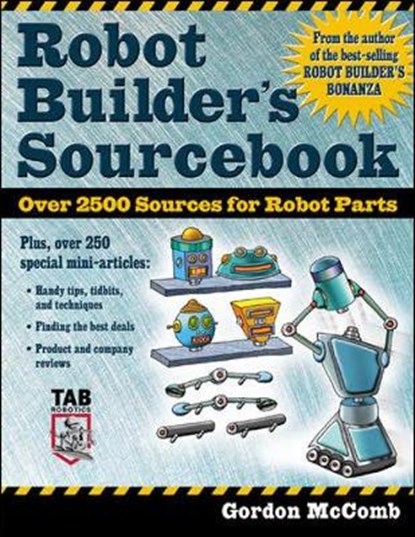 Robot Builder's Sourcebook, MCCOMB,  Gordon - Paperback - 9780071406857