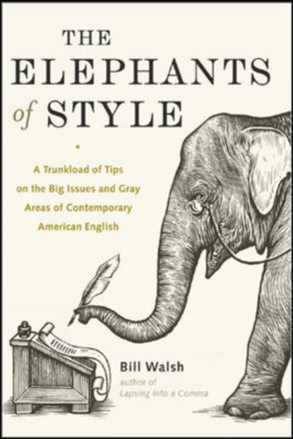 The Elephants of Style, Bill Walsh - Paperback - 9780071422680