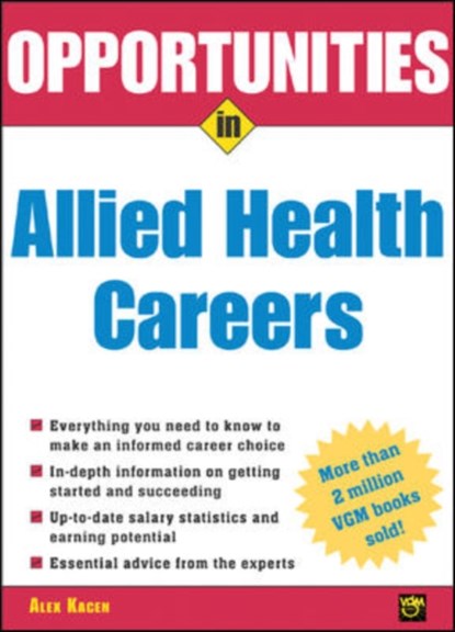 Opportunities in Allied Health Careers, revised edition, Alex Kacen - Paperback - 9780071438476