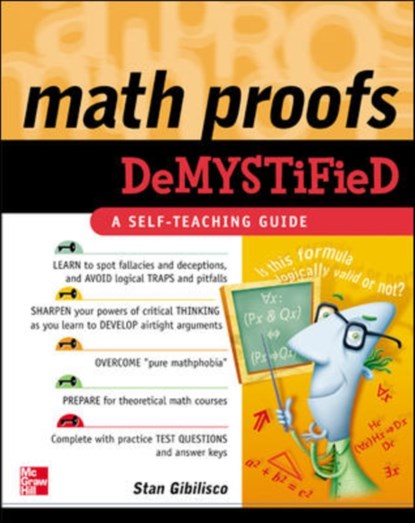 Math Proofs Demystified, Stan Gibilisco - Paperback - 9780071445764