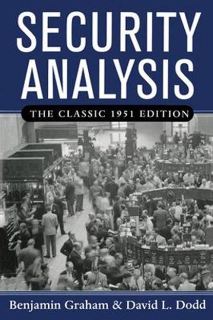 Security Analysis: The Classic 1951 Edition, Benjamin Graham - Gebonden - 9780071448208