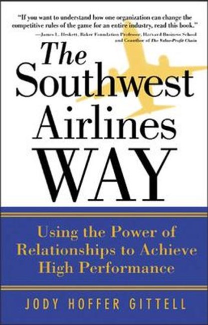 The Southwest Airlines Way, Jody Hoffer Gittell - Paperback - 9780071458276