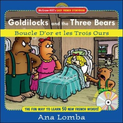 Easy French Storybook:  Goldilocks and the Three Bears(Book + Audio CD), Ana Lomba - Gebonden - 9780071461733