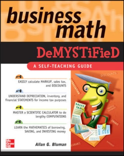 Business Math Demystified, Allan Bluman - Paperback - 9780071464703