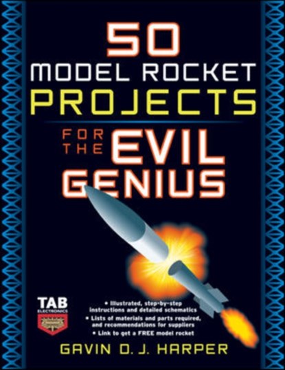 50 Model Rocket Projects for the Evil Genius, GAVIN,  BSc (Hons) MSc Harper - Paperback - 9780071469845