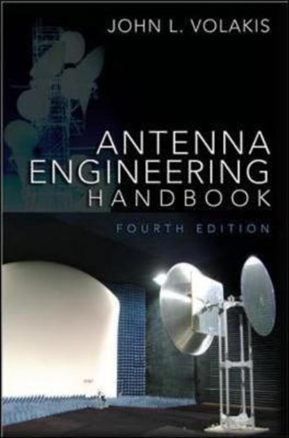 Antenna Engineering Handbook, Fourth Edition, John Leonidas Volakis - Gebonden - 9780071475747