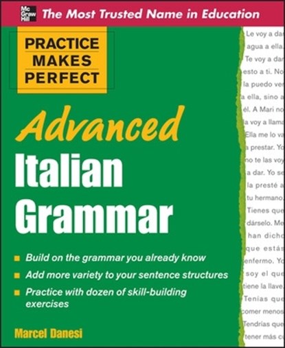Practice Makes Perfect Advanced Italian Grammar, Marcel Danesi - Paperback - 9780071476942