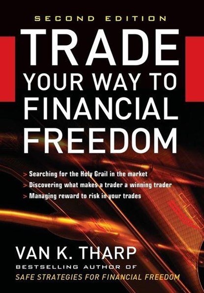 Trade Your Way to Financial Freedom, Van Tharp - Gebonden - 9780071478717