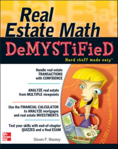 Real Estate Math Demystified, Steven Mooney - Paperback - 9780071481380