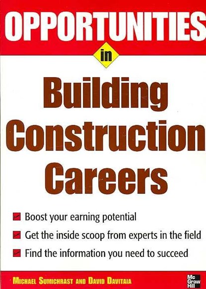 Opportunities in Building Construction Careers, SUMICHRAST,  Michael - Paperback - 9780071482059