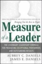 Measure of a Leader | Daniels, Aubrey ; Daniels, James | 