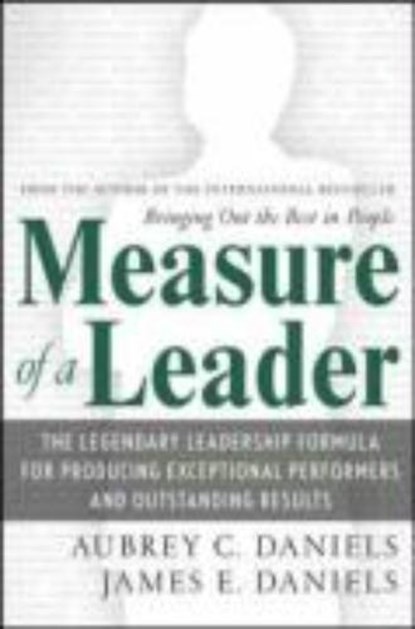 Measure of a Leader, DANIELS,  Aubrey ; Daniels, James - Gebonden - 9780071482660