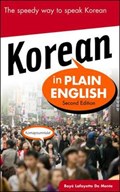 Korean in Plain English, Second Edition | Boye De Mente | 