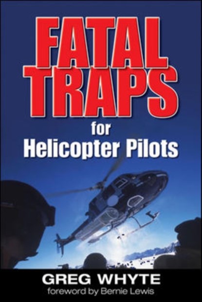 Fatal Traps for Helicopter Pilots, Greg Whyte - Paperback - 9780071488303